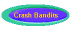 Crash Bandits