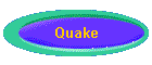 Quake