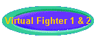 Virtual Fighter 1 & 2